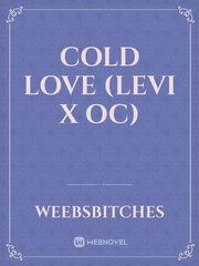 Cold Love (Levi x OC) Book