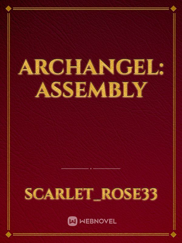 Archangel: Assembly