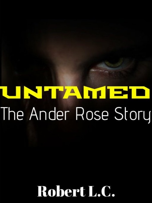UNTAMED: The Ander Rose Story