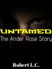 UNTAMED: The Ander Rose Story Book