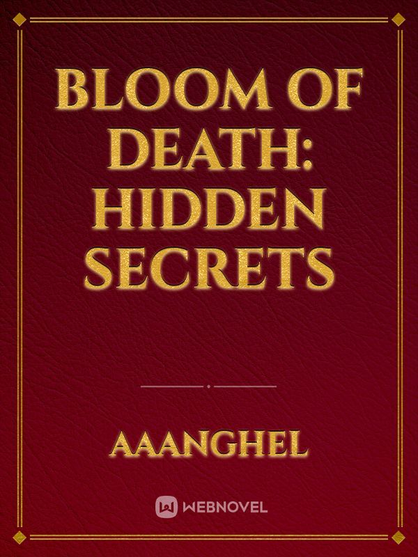 BLOOM OF DEATH: Hidden Secrets Book