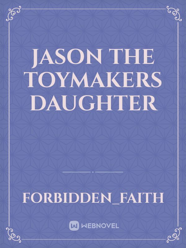 Jason the Toymakers Daughter Book
