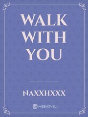 Walk with you Book