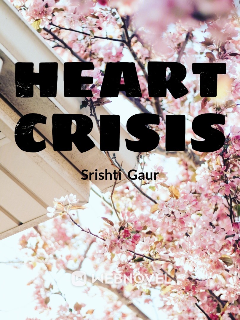 HEART CRISIS