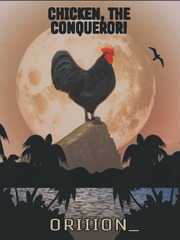 Chicken, The Conqueror! Book
