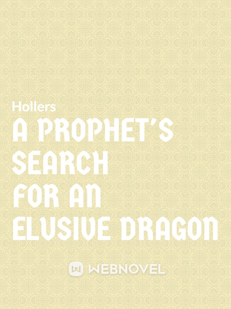 A Prophet's Search For An Elusive Dragon Book