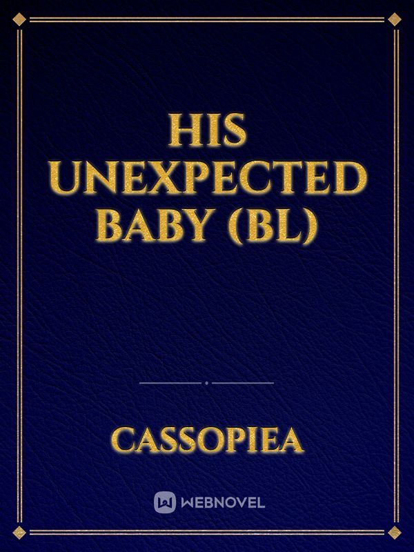 His Unexpected Baby (BL)