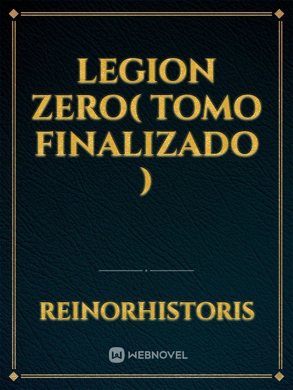 Legion Zero( tomo finalizado ) Book