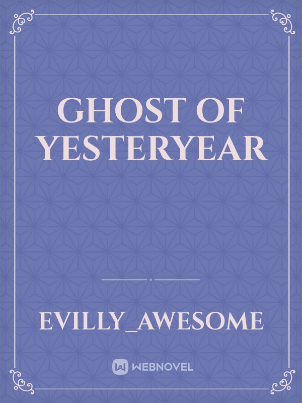 Ghost of Yesteryear Book