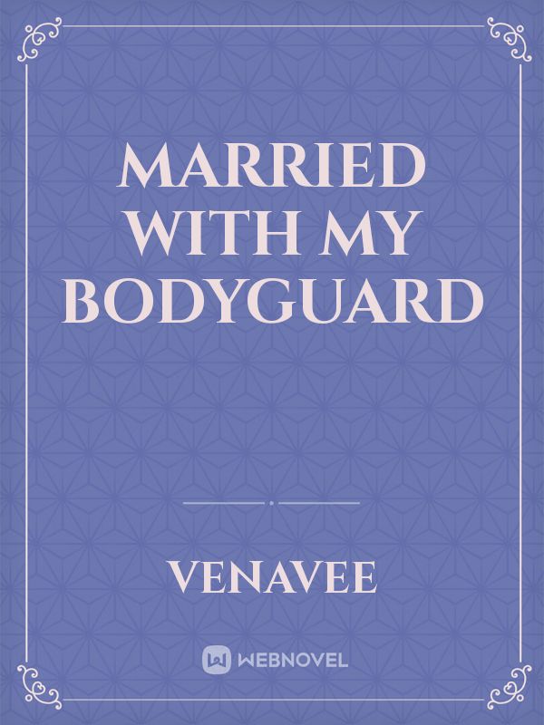 Married with My Bodyguard Book