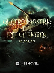 Quatro Mostre: The Eye of Ember Book