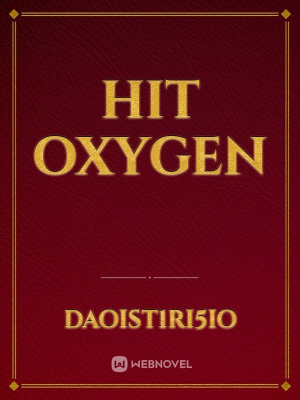 hit oxygen