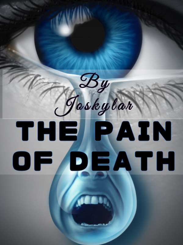 THE PAIN OF DEATH Book