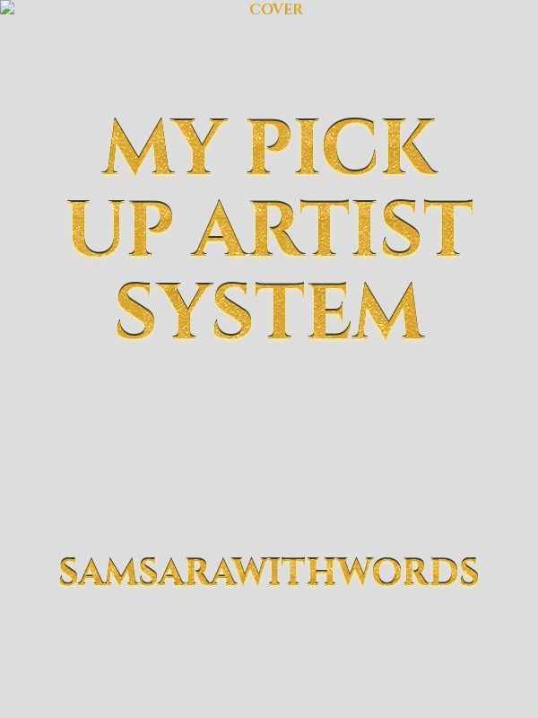 My Pick Up Artist System