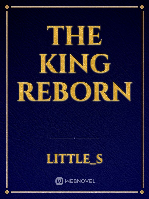 the king reborn Book