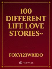 100 different life love stories~ Book