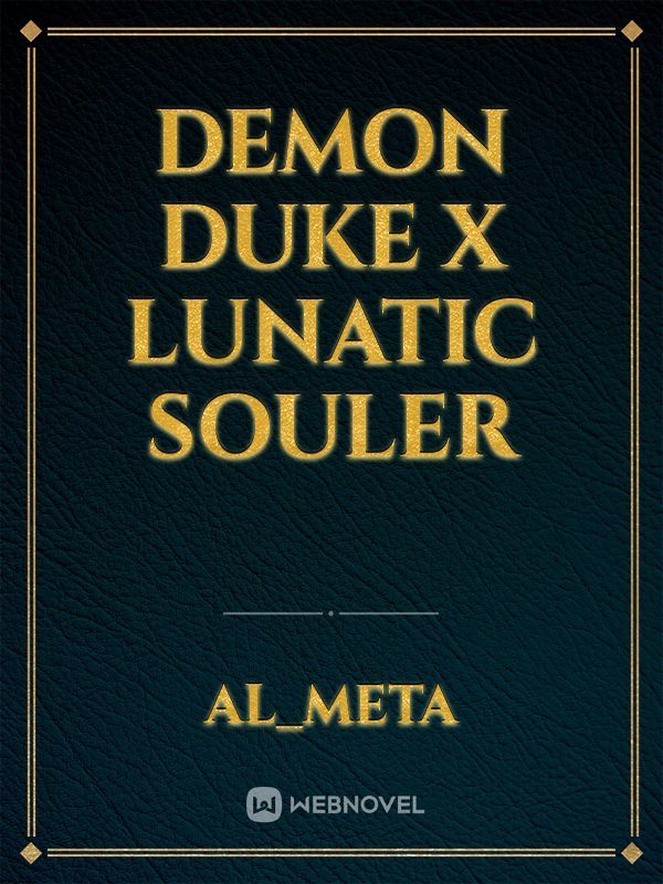 Demon duke x Lunatic Souler Book