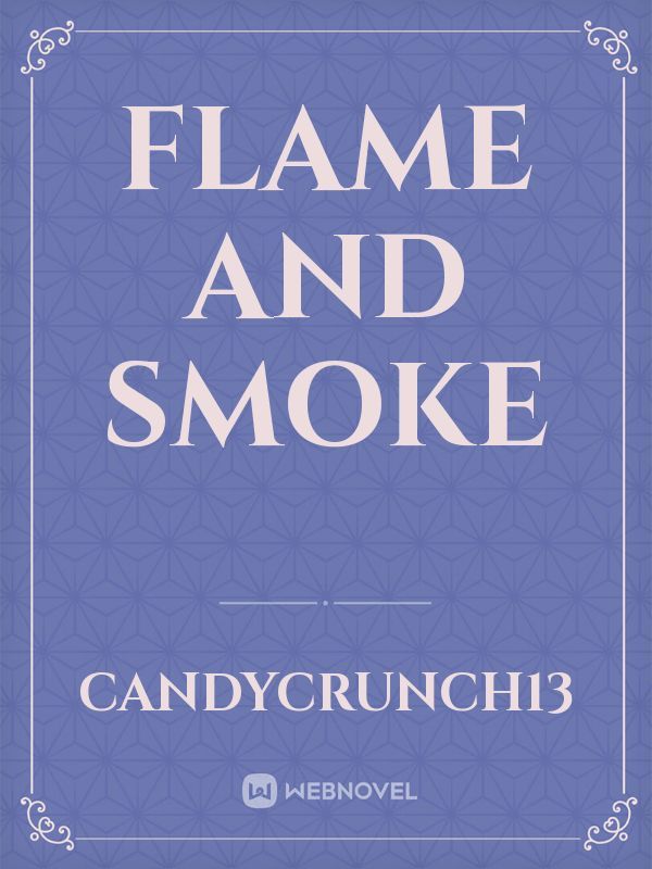 Flame and Smoke Book