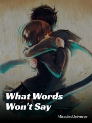 What Words Won't Say Book
