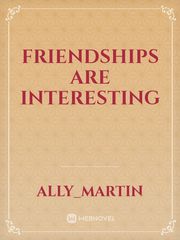 friendships are interesting Book