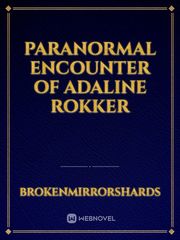 Paranormal Encounter of Adaline Rokker Book