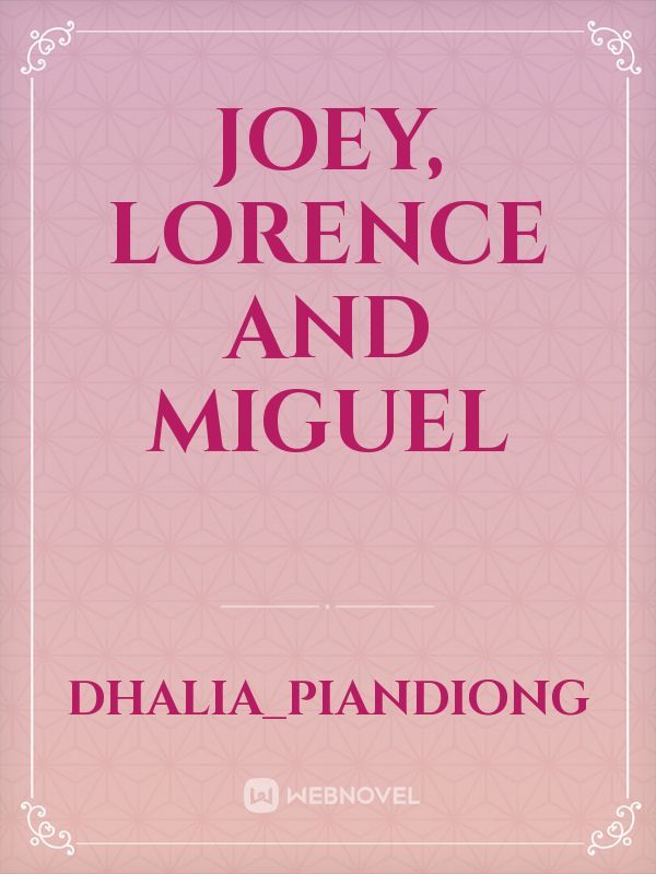 Joey, Lorence and Miguel Book