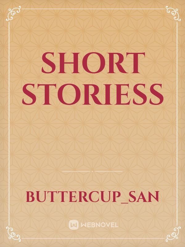 Short Storiess
