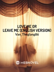 Love Me Or Leave Me (English Version) Book