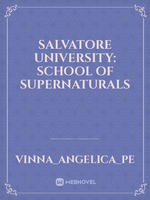 Salvatore University: School of Supernaturals