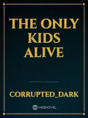 The Only Kids Alive Book