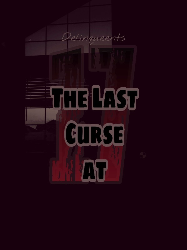 The Last Curse at 17