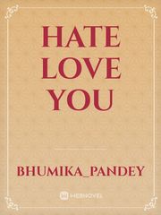 HATE LOVE YOU Book
