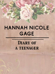 Hannah Nicole Gage :Diary of a teenager Book