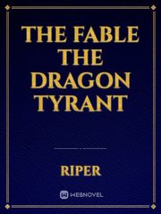 The Fable the dragon tyrant Book