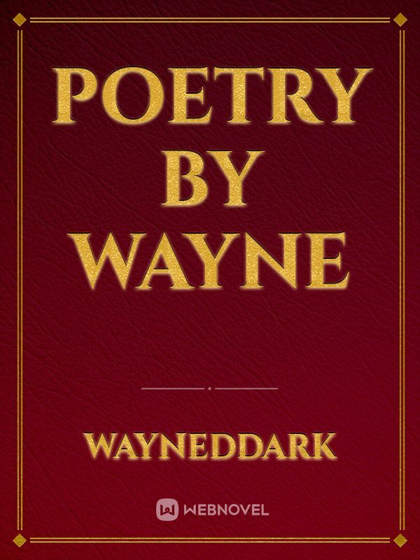 Poetry by Wayne