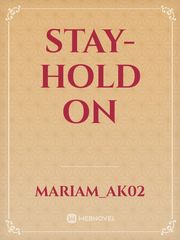 Stay-Hold On Book