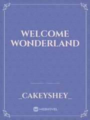 WELCOME WONDERLAND Book