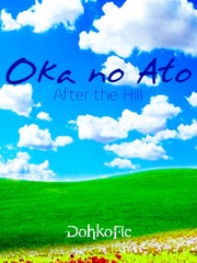 Oka no Ato - After the Hill Book
