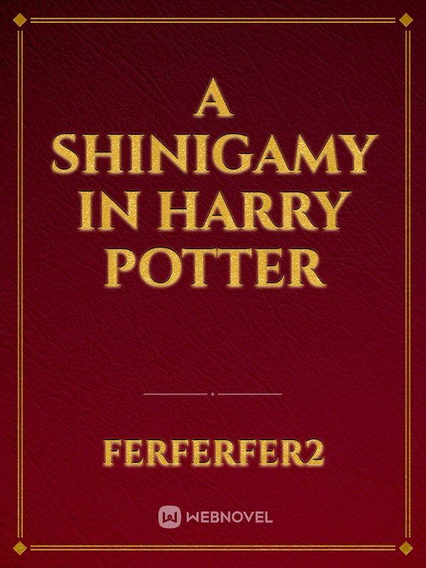 A Shinigamy in Harry Potter