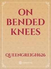 On Bended Knees Book