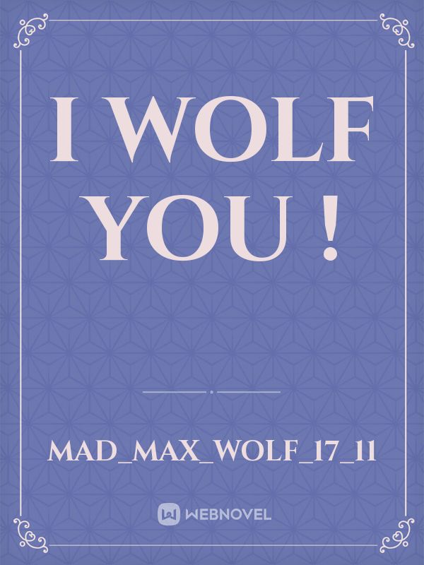 I WOLF YOU ! Book