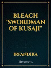 BLEACH "swordman of kusaji" Book