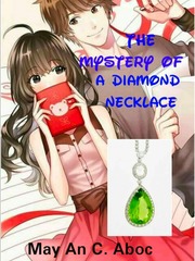 The Mystery of a Diamond Necklace (Completed) Book
