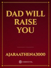 Dad Will Raise You Book