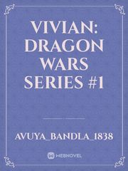 VIVIAN: Dragon Wars Series #1 Book