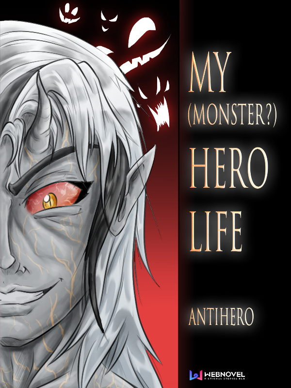 My (Monster?) Hero Life