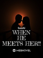 When he meets her!! Book