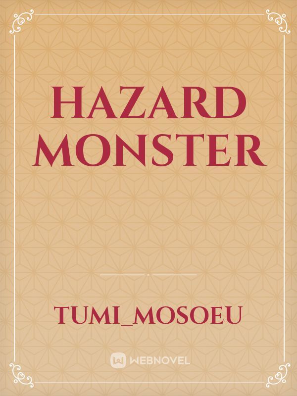 Hazard Monster Book