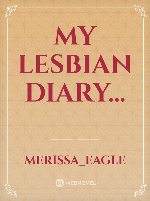 My lesbian diary...