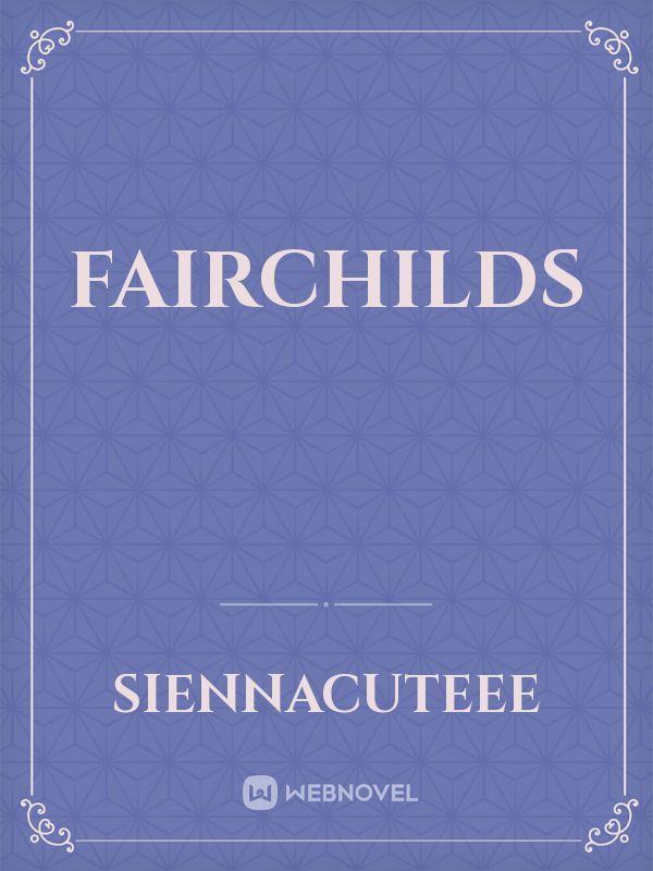 Fairchilds